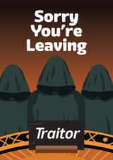 Funny Traitors Leaving Card created by Wee Daft Designs