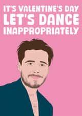 Funny Valentine's Card - Brooklyn Beckham - Dance Inappropriately created by Stuck Shop Gifts