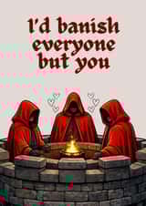 Funny valentines day card - The traitors UK - I'd Banish everyone but you created by Never Basic Club