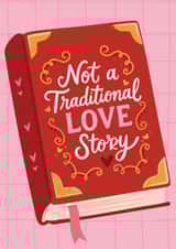 Fun Valentine's Day Card - Unconventional Relationship - Not A Traditional Love Story created by Mrs Best Paper Co.