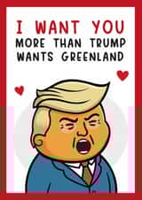 Funny Valentine's Day Card for your partner – Trump – Greenland created by Paul Stevens
