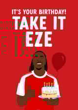 Funny Birthday Card - Take It Eze - Eberechi Eze created by The Cake Thief