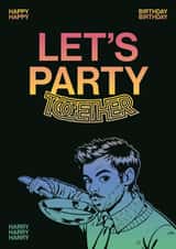 Let’s Party Together – Harry Styles Inspired Birthday Card created by han print