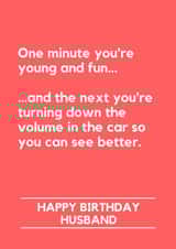Funny Birthday Card - For Husband - Getting Older - Turning Down the Volume created by Lemonade Insight