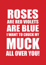 Rude Valentine's Day Card - Roses Are Red - Chuck My Muck created by Sarah Gibbs