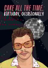 Funny Birthday Card - Harry Styles - Cake All The Time - Kiss KATTDO created by The Girl Next Draw Cards