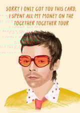 Funny Birthday Card - Together Together Tour - Harry Styles created by URGHH Card Co.