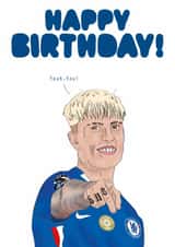 Funny Football Birthday Card – Chelsea Fan – “Yeah You, Happy Birthday” created by Nicely Said Co.