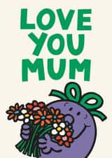 Cute Mother’s Day Card - Little Miss with Flowers - Love You Mum created by Mr. Men