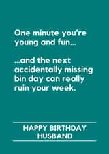 Funny Birthday Card for Husband | Missing Bin Day Humour | Relatable Life created by Making Lemonade