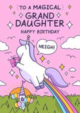 Funny Birthday Card - For Granddaughter - Magic Unicorn created by Cheeky Legends