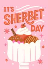 It’s Sherbet Day – Pink Retro Birthday Card for Ice Cream lovers created by The Inking Rose