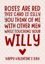 Rude Valentine's Day Card - Think of Me with Other Men While Touching your Willy created by Pretty Cheeky