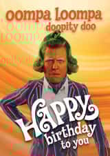 Oompa Loompa Birthday Card | Funny Wonka Inspired Card created by JH Designs