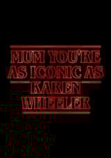 As iconic as Karen Wheeler card for Mother's Day created by Illustratoni