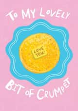 Cute Valentine's Day/Anniversary Card - To My Lovely Bit Of Crumpet - Butter created by Ickaprint