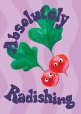Cute Anniversary/Valentine's Day Card - Absolutely Radishing - Radish Pun created by Ickaprint