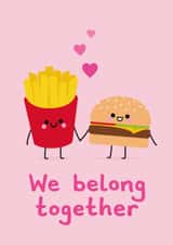 Cute Anniversary Card - Fries and Burger - We Belong Together created by hannahdoodle