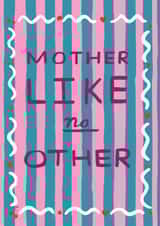 Modern Mother's Day Card - Mother Like No Other created by Ickaprint
