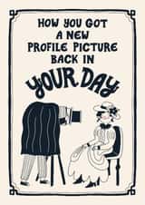 Cheeky Birthday Card - For Her - Profile Pictures in Your Day created by Christine Cuddihy Illustration