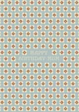 Happy Birthday Mum - Pretty Floral Birthday Card - Retro Greeting for Parent created by Lately Studio