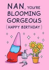 Funny Birthday Card - For Nan - Blooming Gorgeous Flowers created by Cheeky Legends