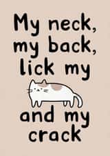 Rude Cat Birthday / Valentine's / Anniversary Card - Lick My Pussy and My Crack created by Cairn Newton