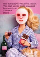 Funny Birthday Card For Her – LED Face Mask – Box Set Binge Card created by Lyndsay Moon