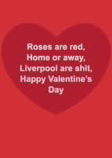 Funny Valentine's Day Card - Roses Are Red Liverpool Are Shit - Liverpool FC created by The Cake Thief