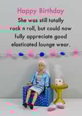 Funny Birthday Card - For Her - Fully Appreciate Elasticated Lounge Wear created by Bold & Bright Cards