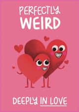 Funny Anniversary Card -Quirky Hearts- Perfectly Weird Deeply In Love - Partner created by Studio Flafello LTD