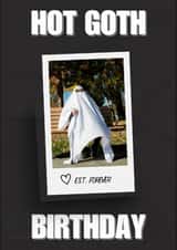 Personalised Birthday Photo Card created by Wildishbambina - Funny Birthday Card - Hot Goth
