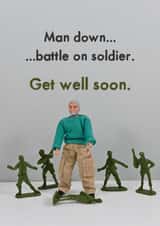 Funny Get Well Card - Battle On Soldier created by Bold & Bright Cards