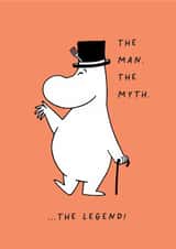 Cute Father’s Day Card - The Man The Myth The Legend - Moomin created by Moomin Characters