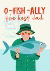 Funny Father's Day Card - O-Fish-Ally The Best Dad - Fishing Pun created by AbiGoLucky