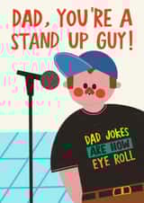 Funny Father's Day/Birthday Card - Dad, You're A Stand Up Guy! - Dad Jokes created by AbiGoLucky