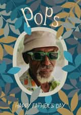 Personalised Father's Day Photo Card created by The Pattern Press - Classic Father's Day Card - For Pops - Foliage