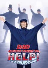 Fun Father's Day Card - The Beatles - Help created by ShortRound888