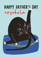 Funny Father's Day Card - From the Cat - Arsehole created by AbiGoLucky