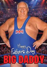 Funny Father's Day Card - Big Daddy - Wrestling created by ShortRound888