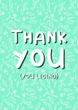 Thank You (You Legend) created by Design Strikes | Leanne