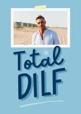 Personalised Birthday Photo Card created by Sundiva Designs - Funny Birthday Card - Total Dilf