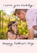 Personalised Father's Day Photo Card created by Fliss Muir - Cute Father’s Day Photo - Love You Daddy