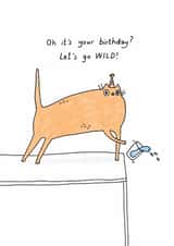 Funny Birthday Card - Let's Go Wild - Spill created by Sunpatch Society