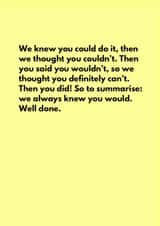 We knew you would do it! Well done you! created by Kine Cards