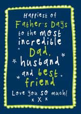 Classic Father's Day Card - For Husband - To The Most Incredible Dad created by Bow & Bell