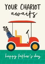 Funny Father's Day Card - Golf - Your Chariot Awaits created by AbiGoLucky