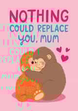 Cute Mother's Day Card - Punch The Monkey - Nothing Could Replace You created by The Cake Thief