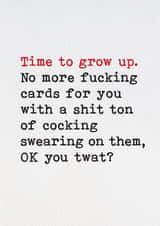 Funny Birthday Card - Time To Grow Up - You Twat created by Brainbox Candy