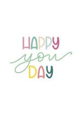 Colourful hand-lettered Happy You Day card created by Sunflowers & Sarcasm